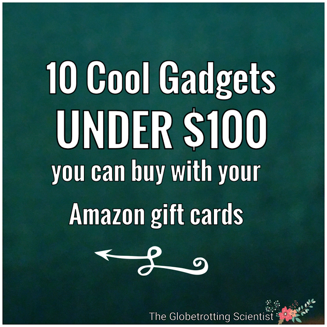 10 Cool Gadgets under $100 you can buy with your Amazon gift cards